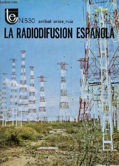La radiodifusion espanola - Coleccion temas espanoles n530.