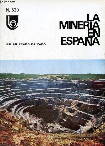 La mineria en Espana - Coleccion temas espanoles n529.