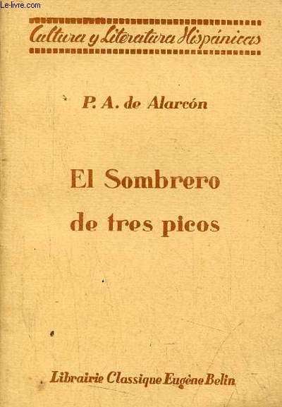 El Sombrero de tres picos (le tricorne) - Coleccion cultura y literatura hispanicas.