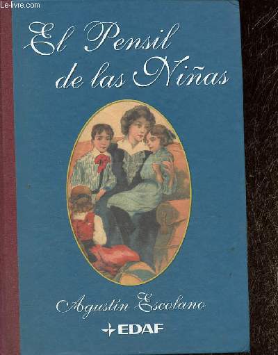 El pensil de las ninas - La educacion de la mujer - Invencion de una tradicion.