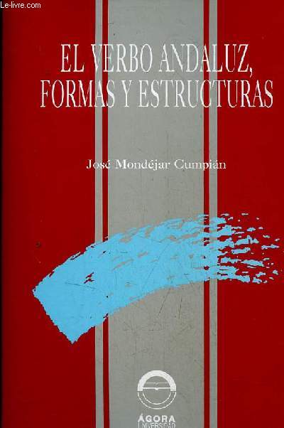 El verbo andaluz, formas y estructuras - Premio 