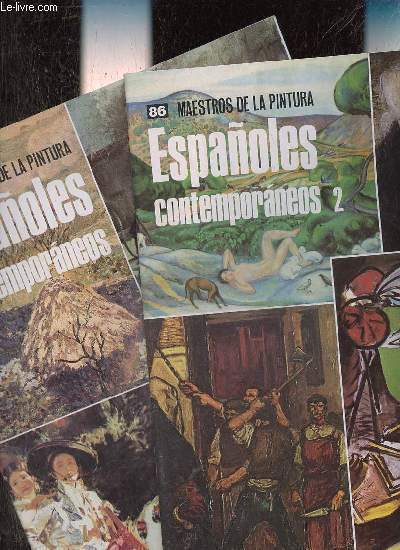 Espanoles contemporaneos - Fascicule 1 + Fascicule 2 - Coleccion maestros de la pintura n85 et 86.