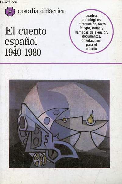 El cuento espanol, 1940-1980 (seleccion) - Coleccion castalia didactica n23.