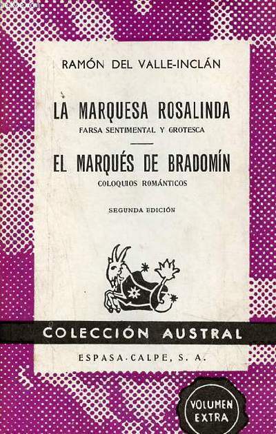 La Marquesa Rosalinda farsa sentimental y grotesca - El Marqus de Bradomin coloquios romanticos - Segunda edicion - Coleccion Austral n1331.