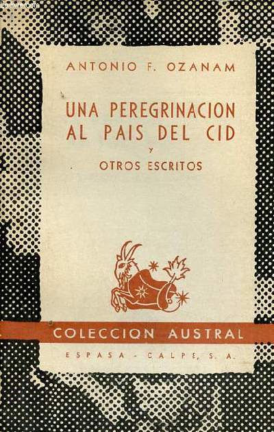 Una peregrinacion al pais del cid y otros escritos - Coleccion Austral n939.
