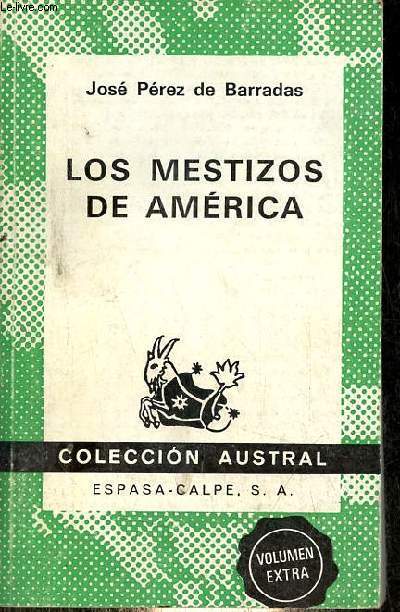 Los mestizos de Amrica - Coleccion Austral n1610.
