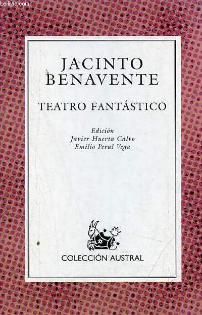Teatro fantastico - La sonrisa de gioconda - Coleccion Austral n517.