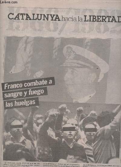 Catalunya hacia la libertad el noticerio universal 21 de febrero de 1985 - Franco combate a sangre y fuego las huelgas.