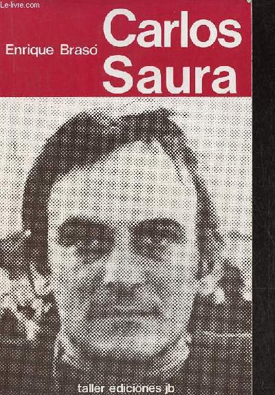 Carlos Saura - Coleccion taller dos serie : cine n5.