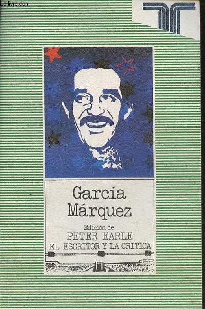 Gabriel Garcia Marquez - Coleccion persiles serie el escritor y la critica n129.