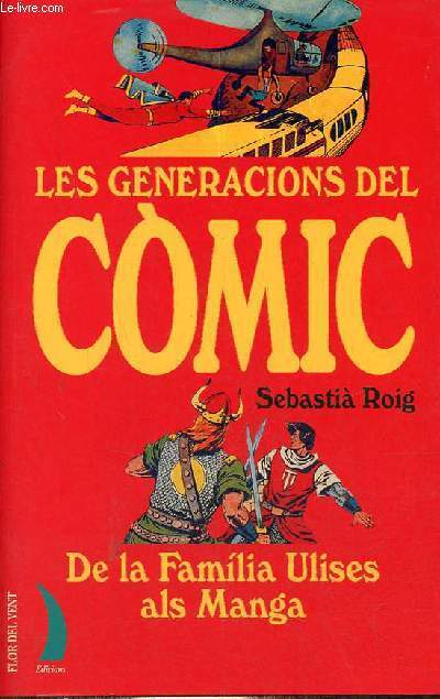 Les generacions del comic - De la Familia Ulises als Manga - Coleccio de llevant a ponent n12.