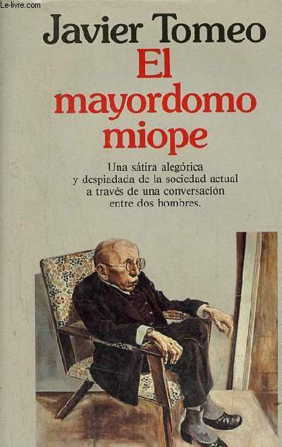El mayordomo miope - Coleccion Autores Espanoles e Hispanoamericanos.
