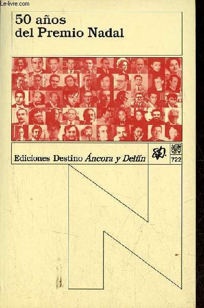 50 anos del Premio Nadal - Coleccion Ancora y Delfin n722.