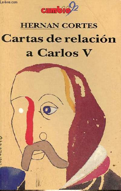 Cartas de relacion a Carlos V.