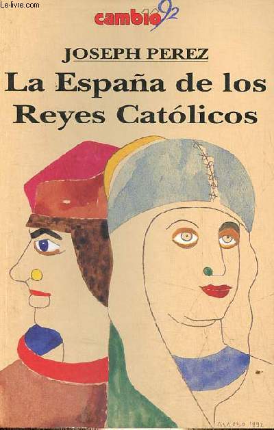 La Espana de los Reyes Catolicos.