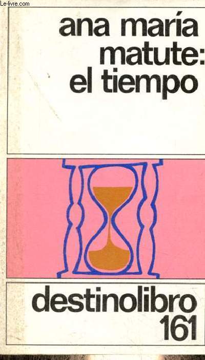 El tiempo - Coleccion Destinolibro n161.