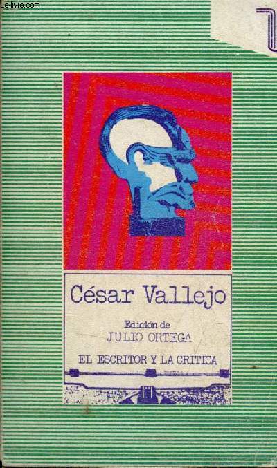 Cesar Vallejo - Coleccion Persiles n76 serie el escritor y la critica.