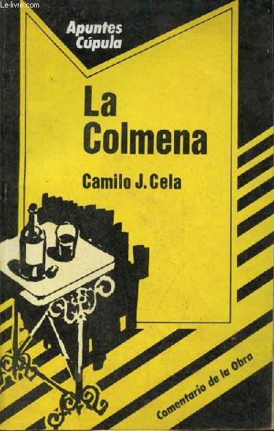 La Colmena Camilo J.Cela - Coleccion Apuntes Cupula.