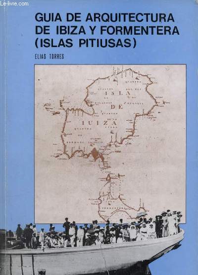 Guia de Arquitectura de Ibiza y Formentera (Islas Pitiusas).