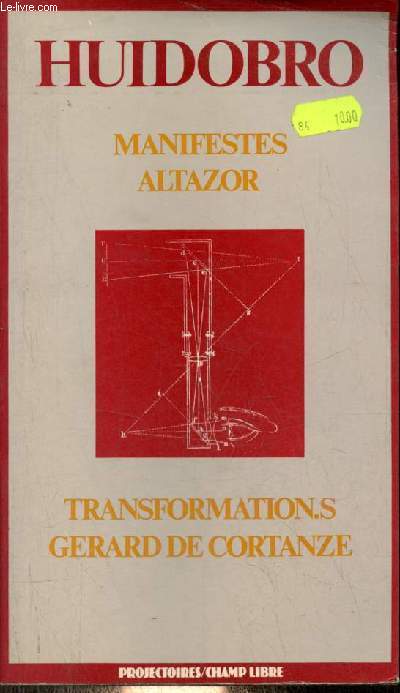 Manifestes Altazor transformation.s Gerard de Cortanze - Collection projectoires.