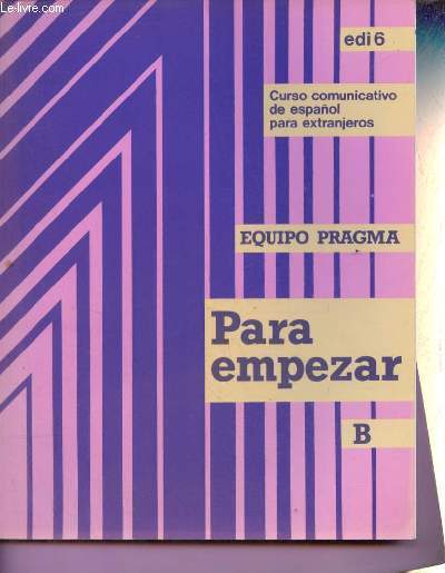 Curso comunicativo de espanol para extranjeros - Para empezar B + libro de ejercicios (2 volumes).