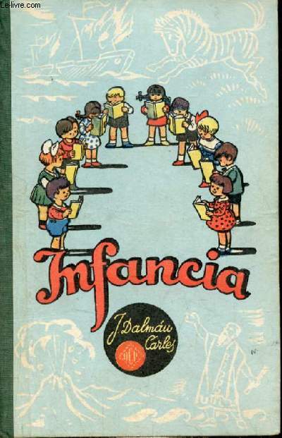 Infancia libro segundo del mtodo completo de lectura - Lectura corriente (ciencia-historia-educacion) - lecciones de cosas.