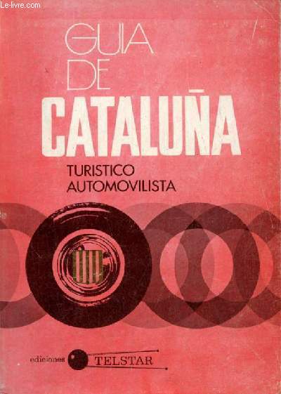 Guia de Cataluna turistico automovilista - 2a edicion.