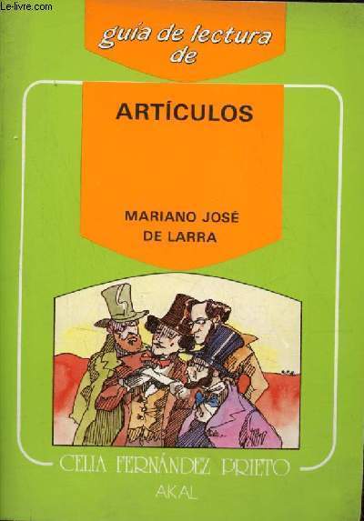 Guia de lectura de articulos Mariano Jos de Larra.