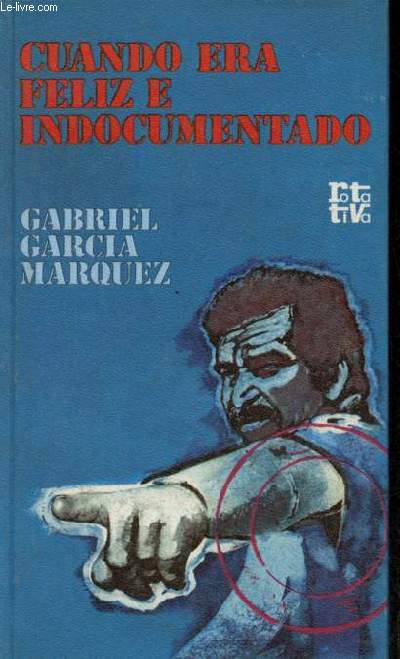 Cuando era Feliz e indocumentado - Coleccion Rotativa.