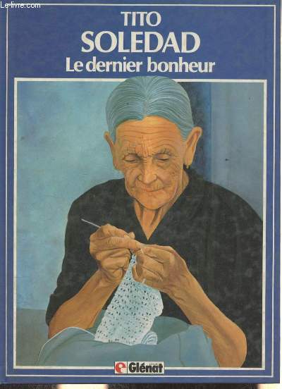 Le dernier bonheur.