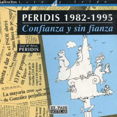 Peridis : 1982-1995 confianza y sin fianza - Coleccion Visto y leido.