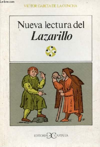 Nueva lectura del Lazarillo - El deleite de la perspectiva - Coleccion Literatura y Sociedad n28.