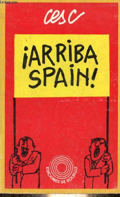 Arriba Spain ! - Coleccion opinion e informe humor n269.