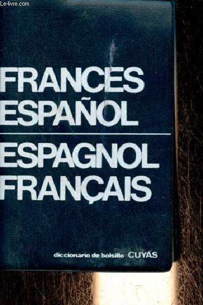 Diccionarios cuyas - Diccionario de bolsillo francs-espanol/espanol-francs.