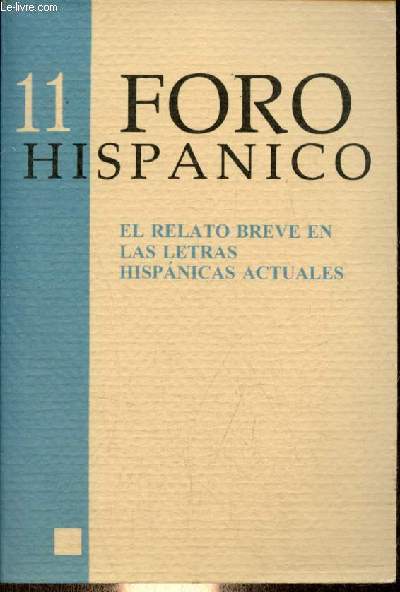 Foro Hispanico 11 El relato breve en las letras hispanicas actuales.