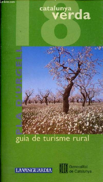 Urgell / Pla d'Urgell - Guia de turisme rural - Coleccion Catalunya verda n18-19.