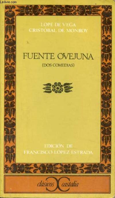 Fuente ovejuna dos comedias - Coleccion Clasicos Castalia n10.