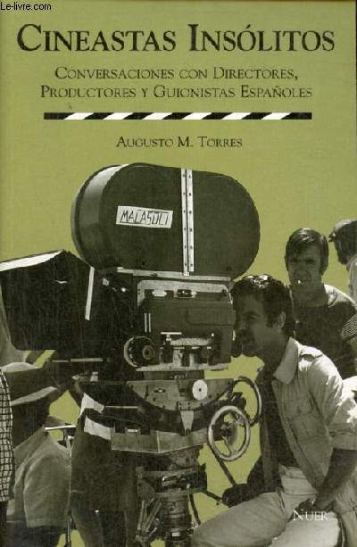 Cineastas insolitos conversaciones con directores, productores y guionistas espanoles.