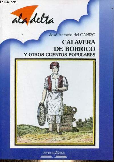 Calavera de borrico y otros cuentos populares - Coleccion ala delta n65.