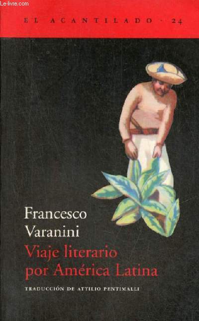 Viaje literario por Amrica Latina - Coleccion El Acantilado n24.