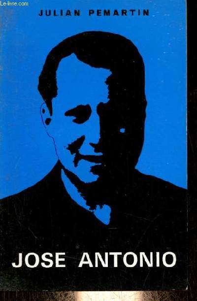 Jose Antonio (tercera edicion) - Coleccion temas espanoles n65.