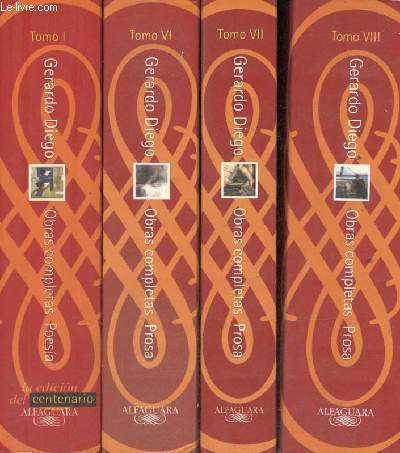 Obras completas - Tomo 1+6+7+8 (4 volumes) - 1 : Poesia - 6 : Prosa literaria volumen 1 - 7 : Prosa literaria volumen 2 - 8 : Prosa literaria volumen 3.