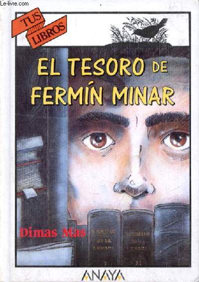 El tesoro de Fermin Minar - Coleccion Tus Libros tu problematica n123.