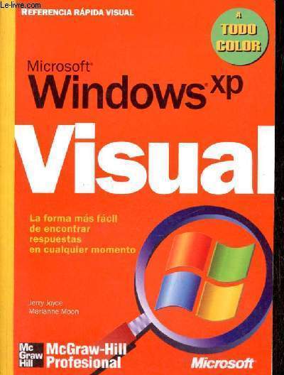 Microsoft Windows XP Visual - Referencia rapida visual - a todo color.