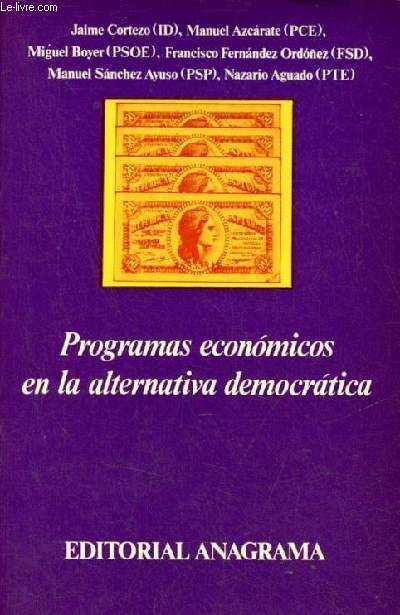 Programas economicos en la alternativa democratica - Coleccion Ibrica n1.