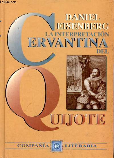 La interpretacion Cervantina del Quijote.