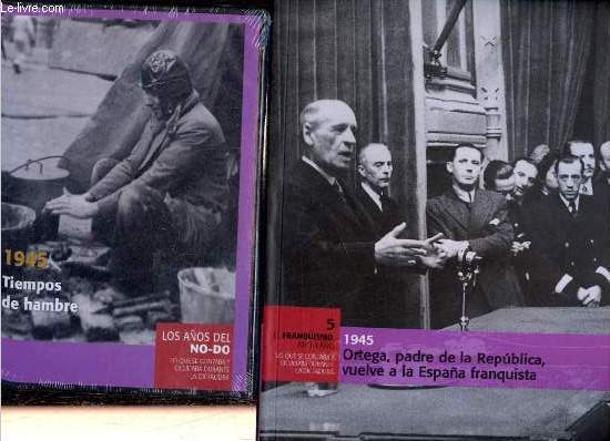 El Franquismo ano a ano lo que se contaba y ocultaba durante la dictatura n5 : 1945 Ortega, padre de la Republica, vuelve a la Espana franquista - DVD inclus.