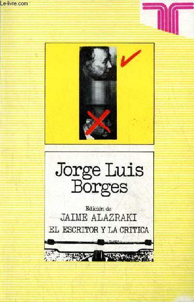 Jorge Luis Borges - Coleccion Persiles el escritor y la critica n88.
