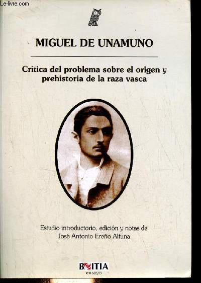 Critica del problema sobre el origen y prehistoria de la raza vasca.
