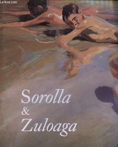 Sorolla & Zuloaga dos visiones para un cambio de siglo - Sala BBK 19 de diciembre de 1997 al 22 de febrero de 1998.